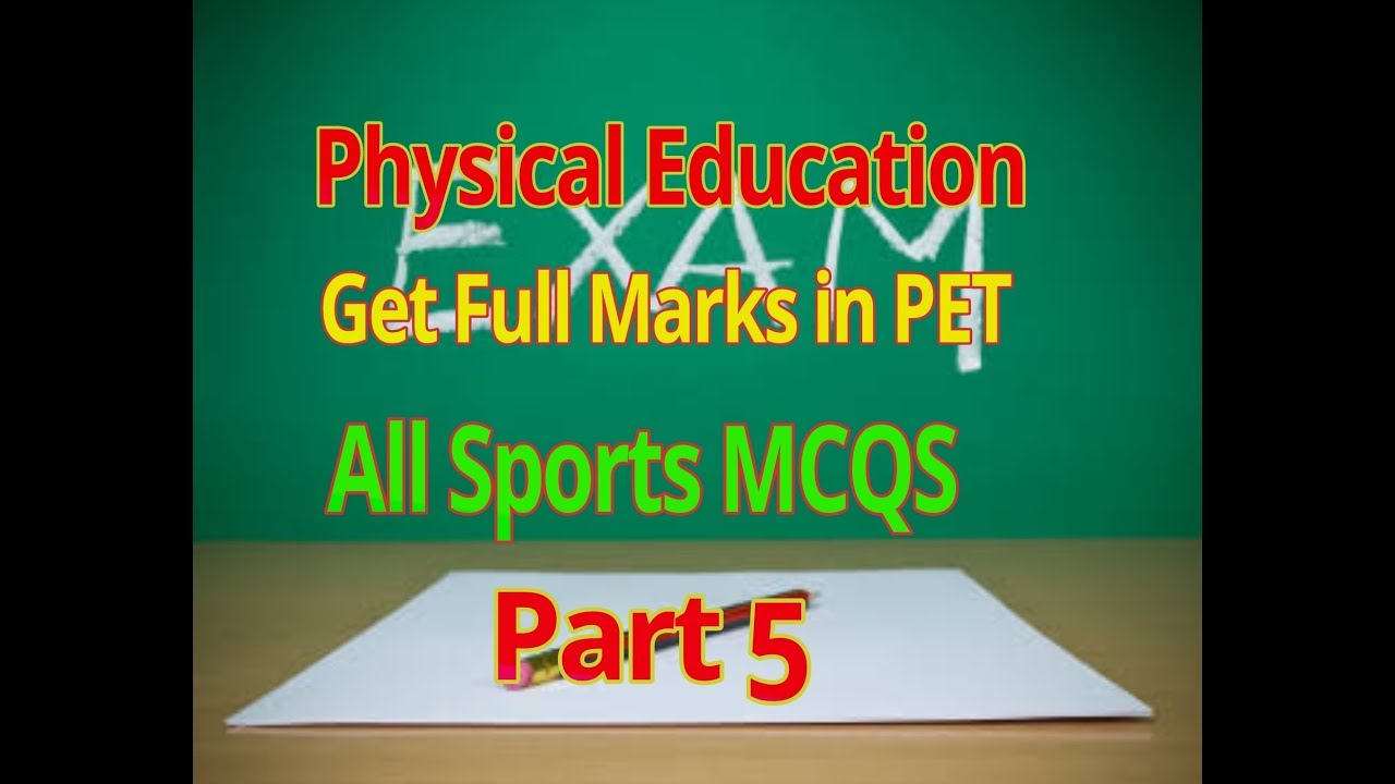 Physical Education  ( PET) Solved latest past MCQS
