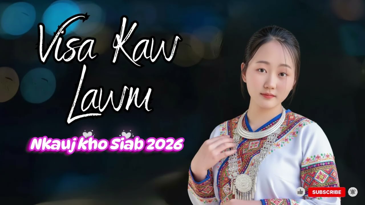 Visa Kaw Lawm Remix - 1 Zaj #nkaujkhosiab #hmongmusic