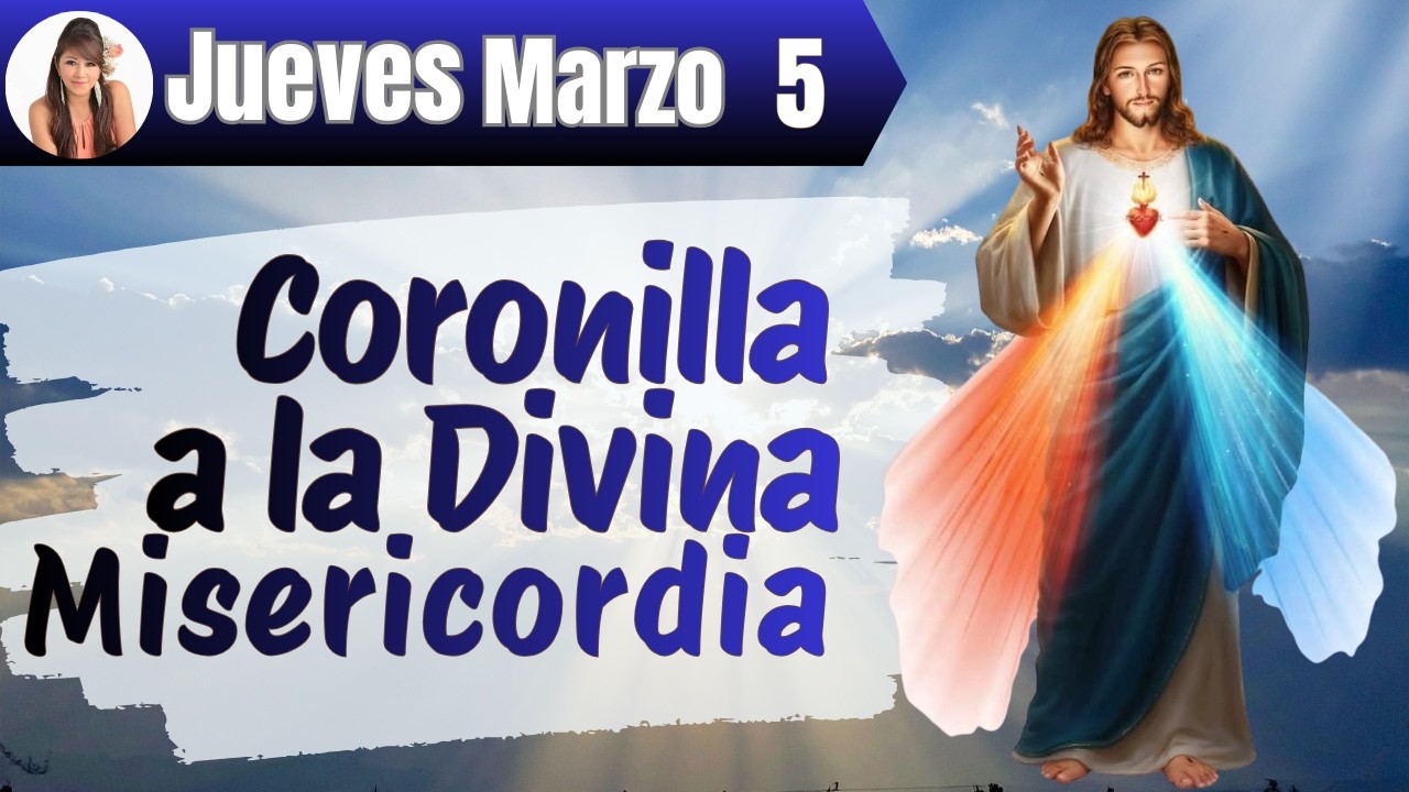 CORONILLA a la DIVINA MISERICORDIA👉Ofrecida por ti, que te Sientes Agotado🩸Jueves 5 de Marzo