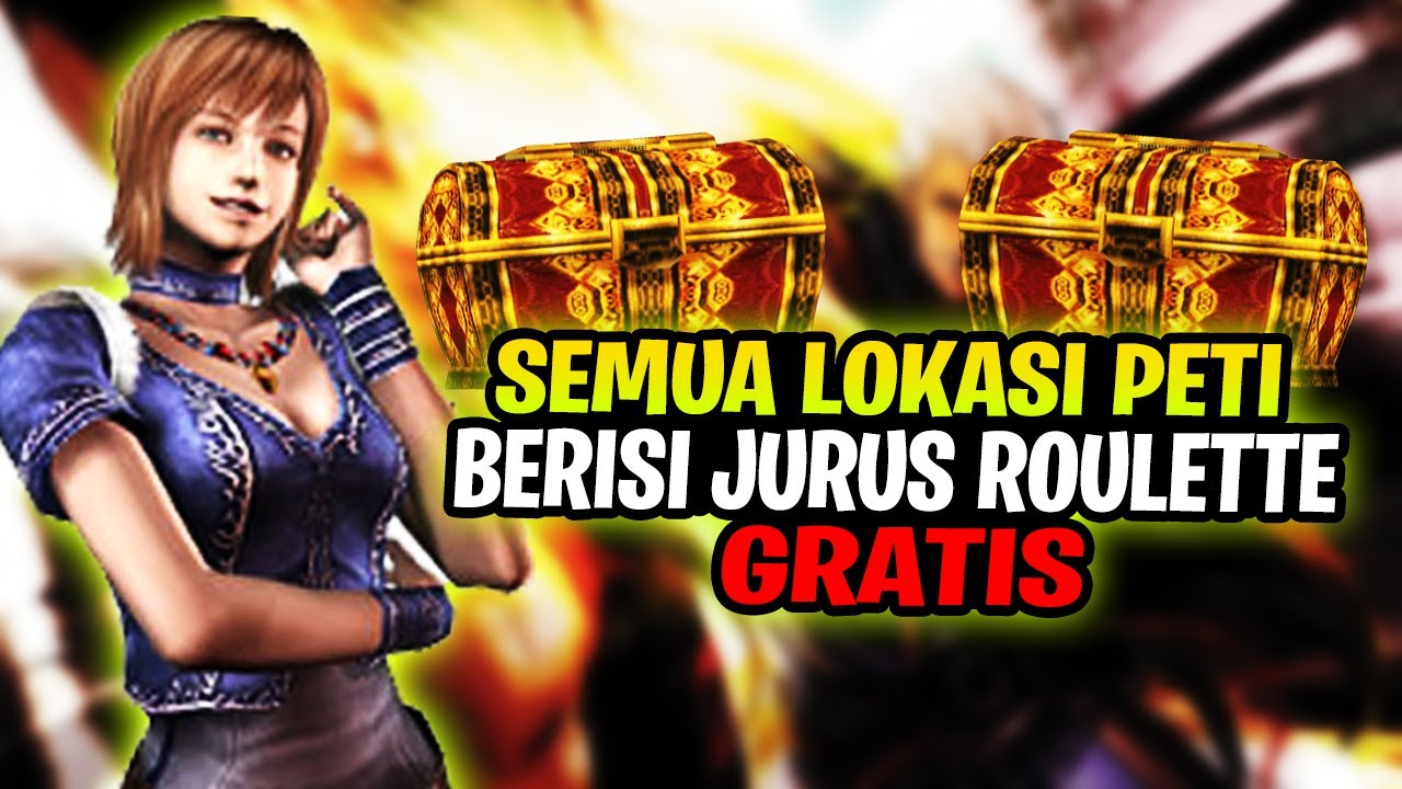 SEMUA LOKASI PETI BERISI JURUS ROULETTE GRATIS DI GOD HAND