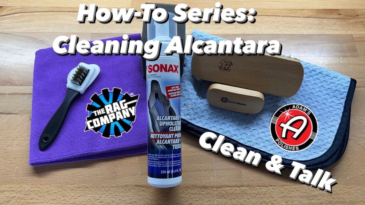 How-To: Alcantara Cleaning // Clean & Talk