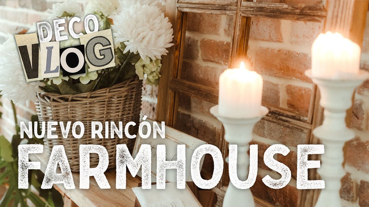 🏡🕯 DECORACIÓN: De Invierno a FARMHOUSE Chic ✨ Como Trabajamos: Un día de GRABACIÓN