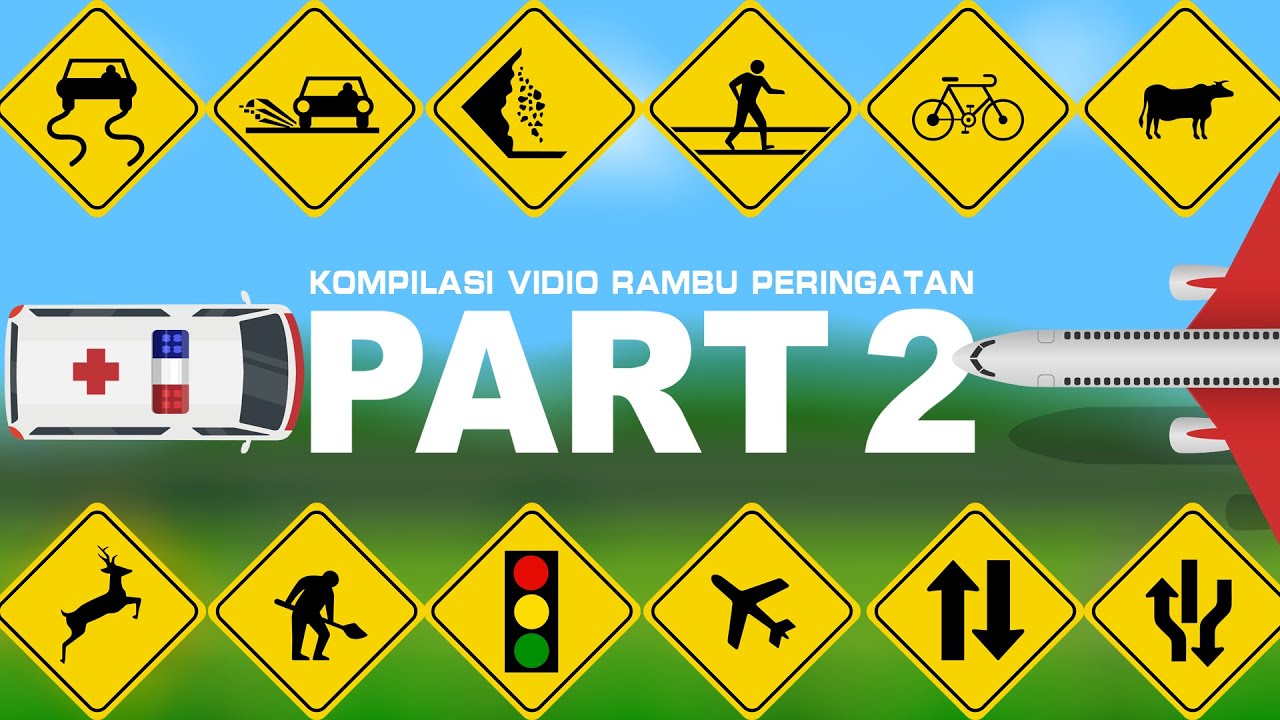 Rambu Lalu - Lintas | Vidio Kompilasi Rambu Peringatan Part 2