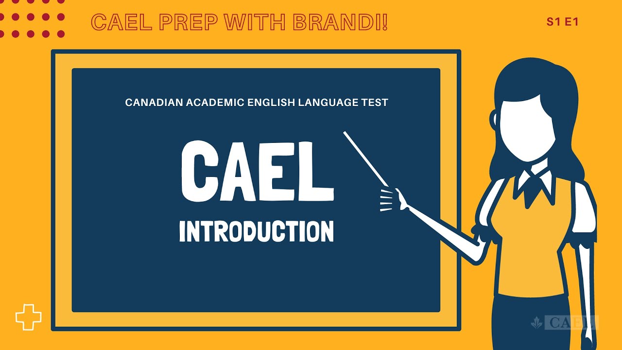 CAEL Prep with Brandi - CAEL Introduction - S1 E1