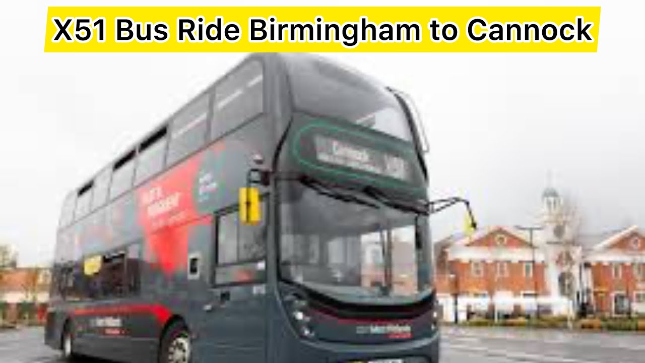 X51 Bus Ride Birmingham to Cannock