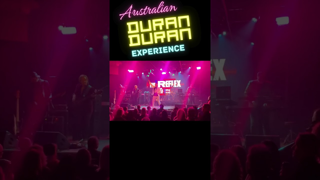 The Reflex - The Australian Duran Duran Tribute Show @ MEMO Music Hall