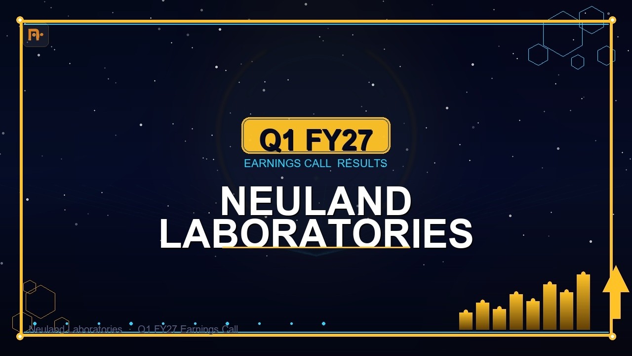 Neuland Laboratories Q1 FY27 Quarterly Concall Highlights | Key Takeaways & Outlook #NeulandLaborato