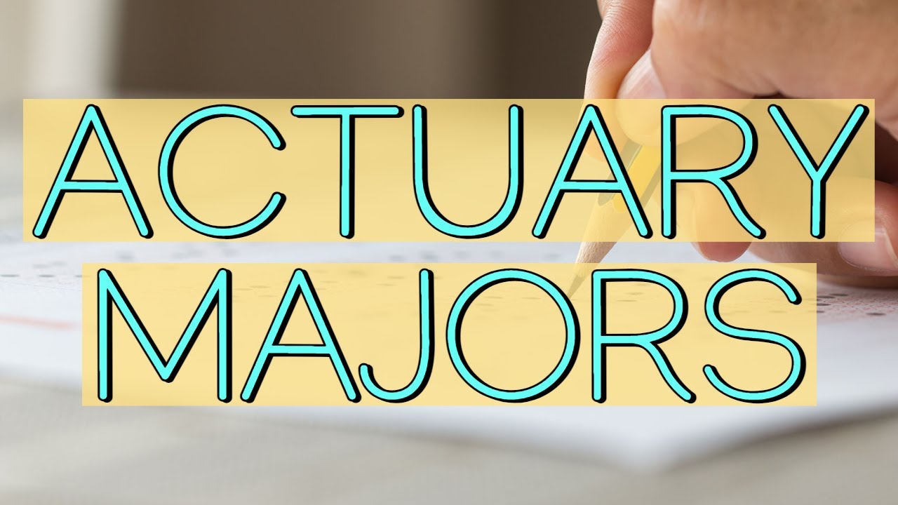 What Should You Major in to Become an Actuary?
