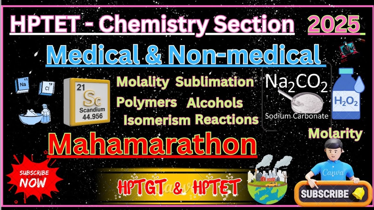 2. Mahamarathon Chemistry - HPTET 2025 Medical & Non-medical | All Chemistry PYQs 