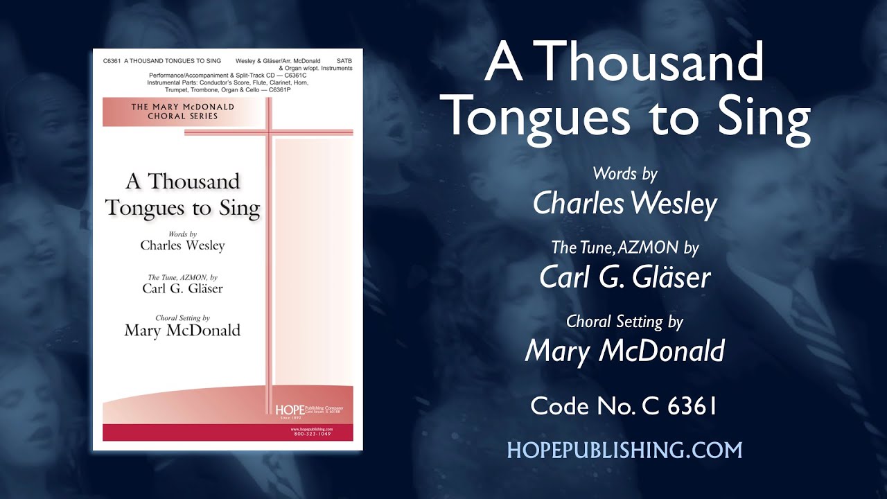A Thousand Tongues to Sing - arr. Mary McDonald