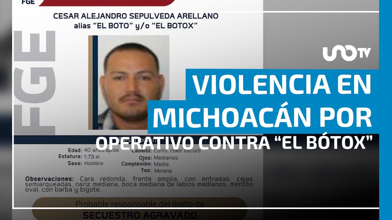 Operativo contra el &ldquo;B&oacute;tox&rdquo; desata violencia en Michoac&aacute;n