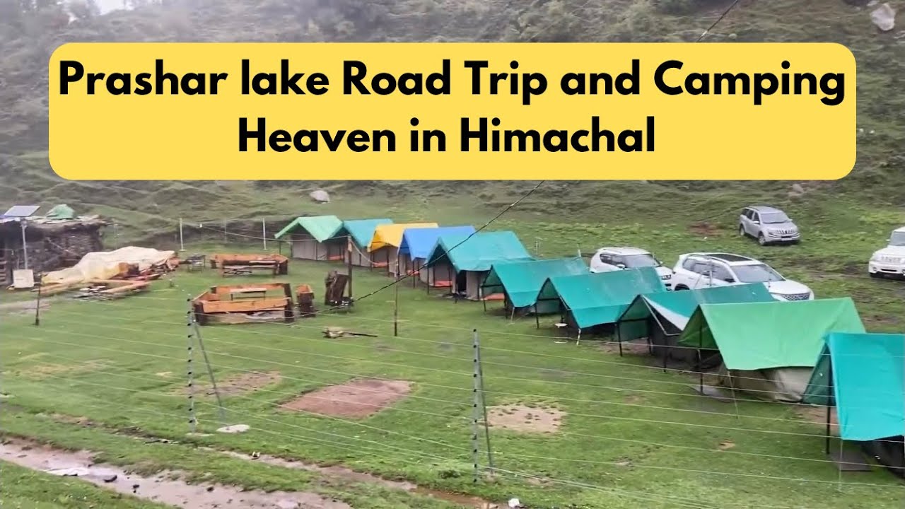 Prashar Lake Road Trip And Camping || Mandi to prashar lake ਪਰਾਸ਼ਰ ਲੇਕ ਦਾ ਸਫਰ