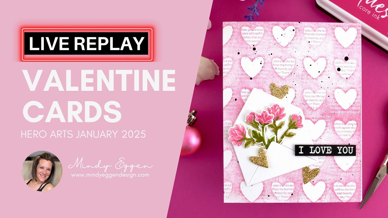 Creating A Valentine Card With January 2025 Hero Arts Studio (Friday Replay)