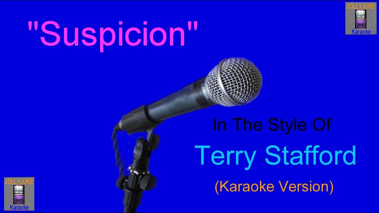 Suspicion - Terry Stafford - Karaoke version.