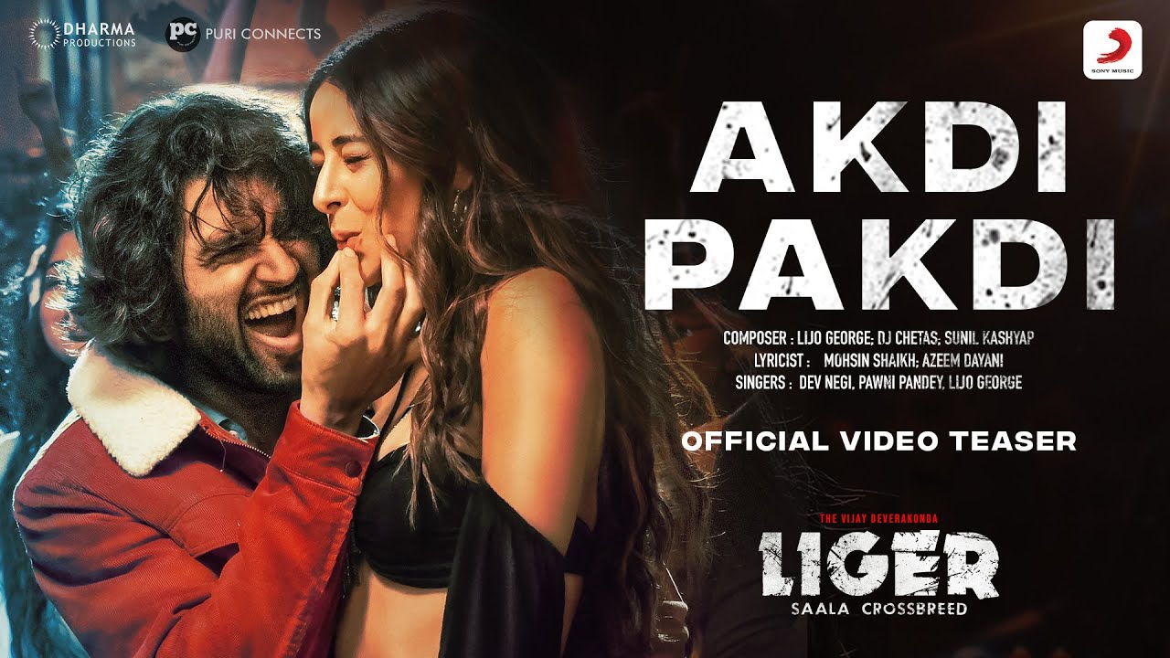 Akdi Pakdi | Liger | Official Video Teaser| Vijay Deverakonda, Ananya Panday | Out on 11th July 4 pm