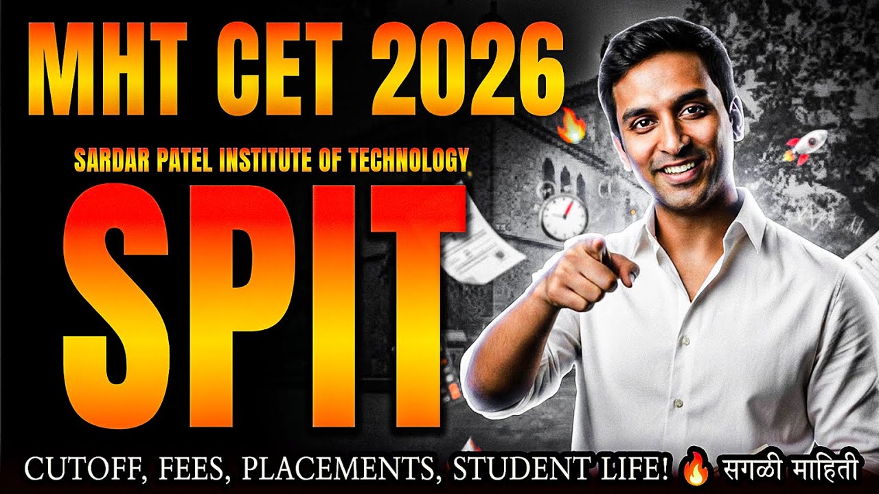 MHT-CET 2026 College Review Series : SPIT चं A to Z Details: Cutoff, Fees, Placements, Hostel Life!🔥
