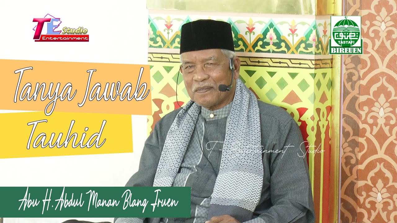 Tanya Jawab Tauhid  I Abu H.Abdul Manan Blang Jruen