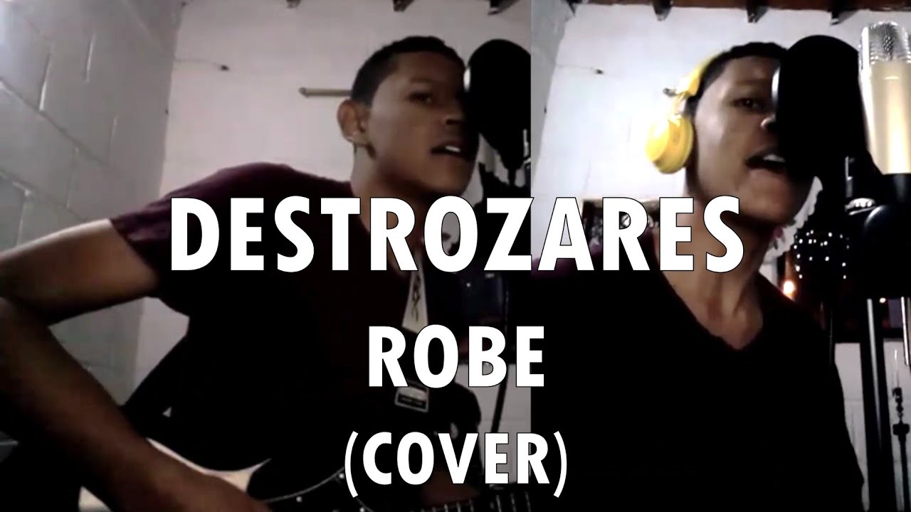 Destrozares - Robe (COVER)