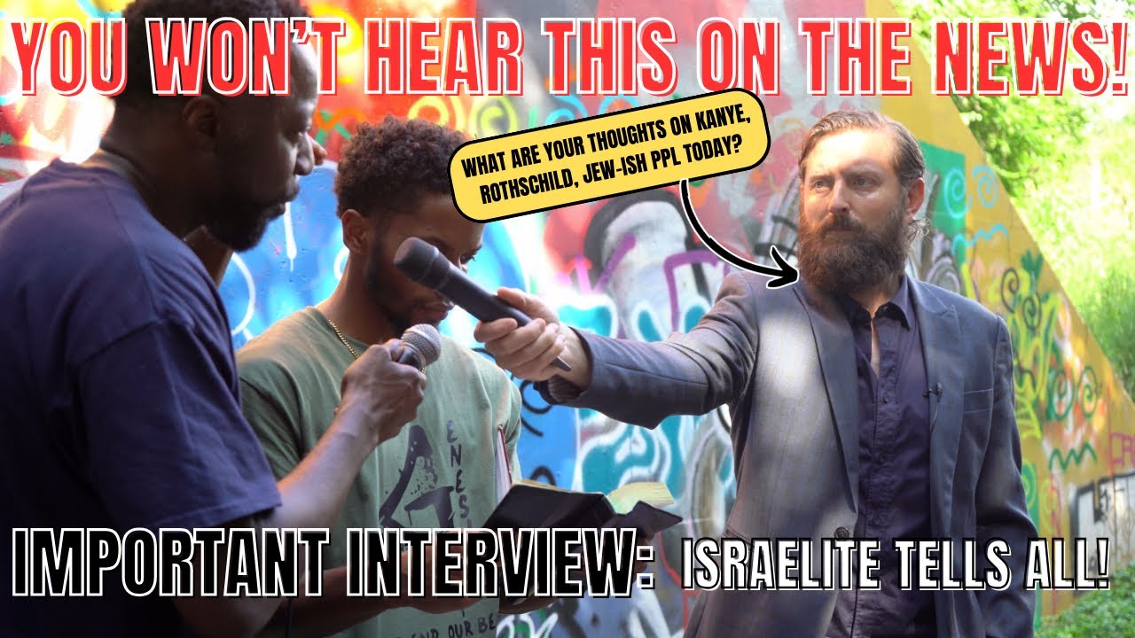 YOU WON'T HEAR THIS ON THE NEWS!! IMPORTANT INTERVIEW: ISRAELITE TELLS ALL!!!