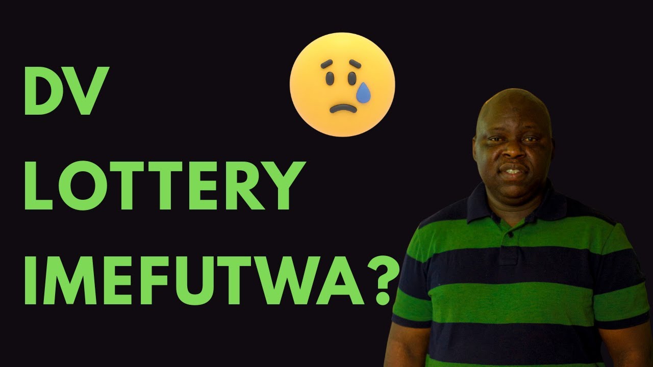 GREEN CARD LOTTERY NIMEFUTWA? BREAKING NEWS