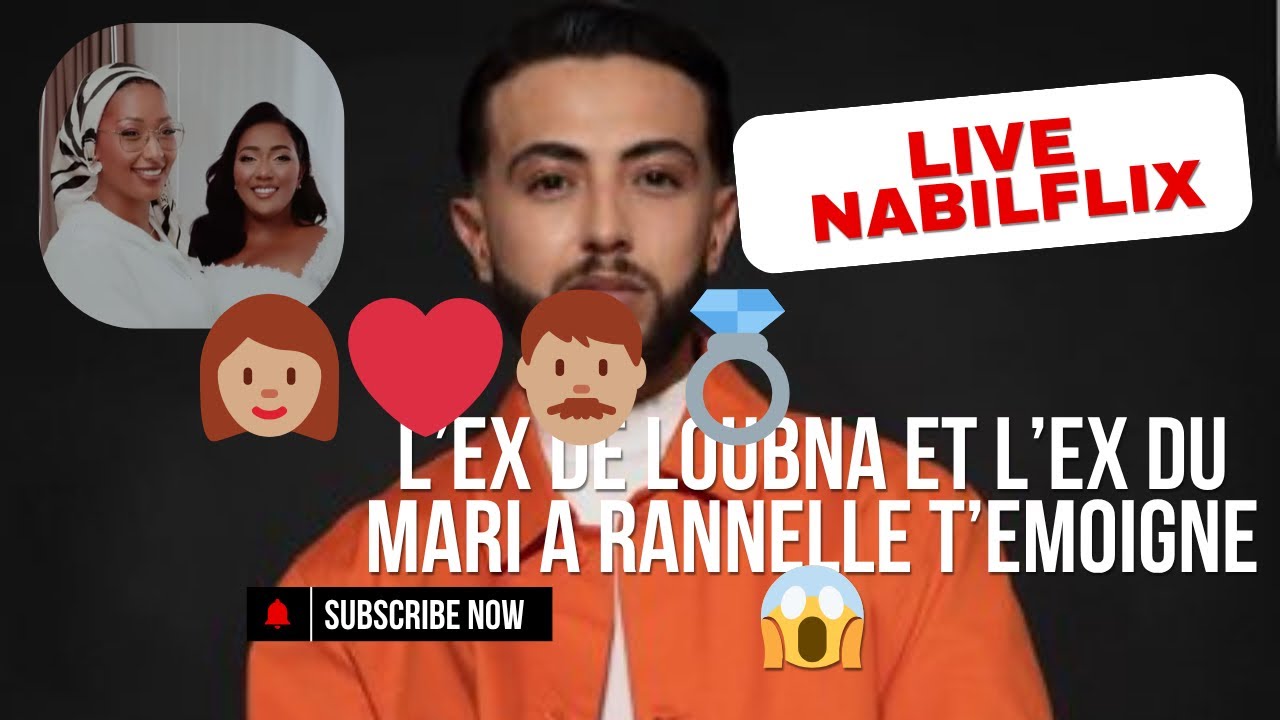 1.Live Nabilflix | L’ex femme du mari de Ranelle et lex de loubna temoigne 😱🤯