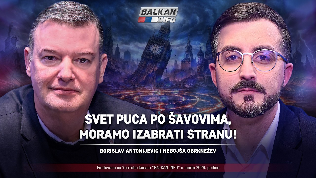 AKTUELNO: Antonijević i Obrknežev - Svet puca po šavovima, moramo da izaberemo stranu! (11.3.2026)