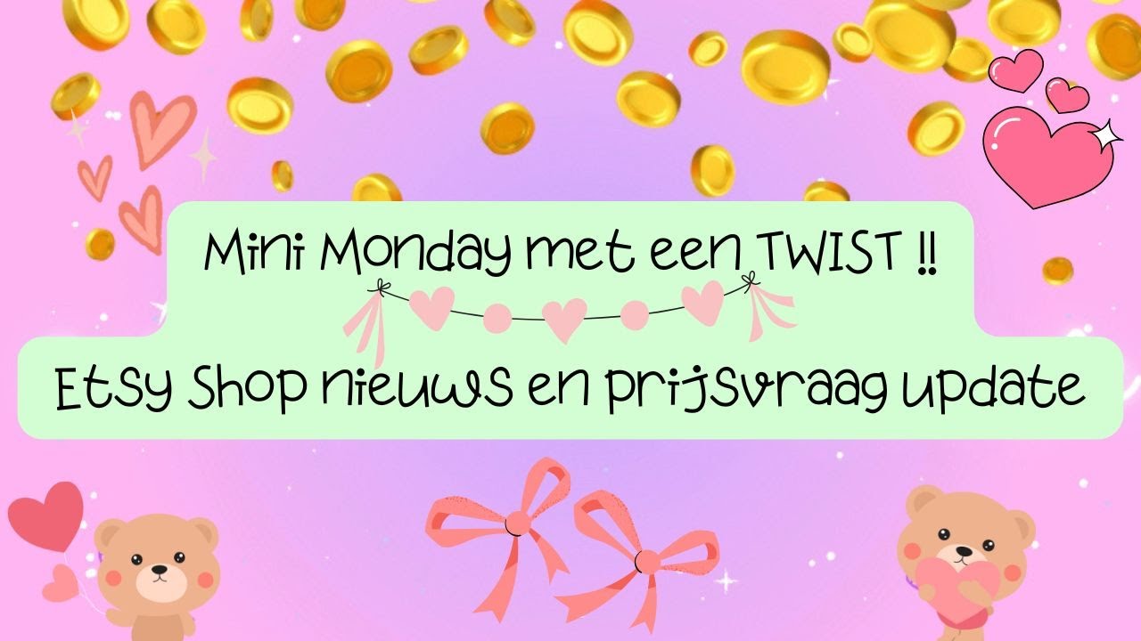Mini Monday met een TWIST !! Etsy shop nieuws en Prijsvraag Update.