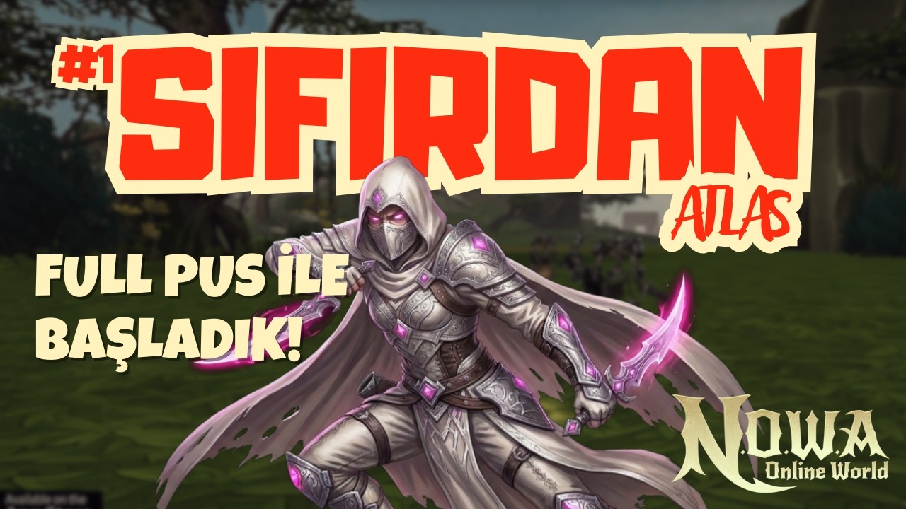 Grynnord’un Yolu: Atlas #1 | Full Pus ile Başlıyoruz! | Nowa Online World