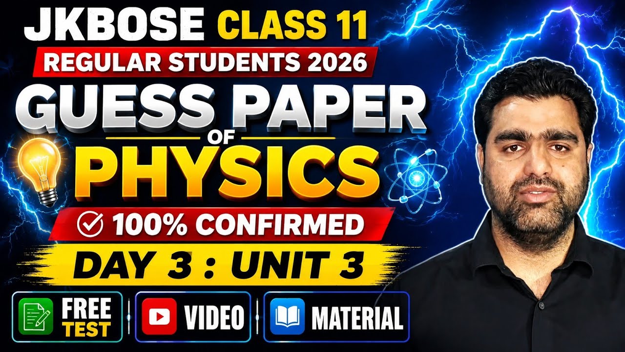 JKBOSE Class 11 Physics Guess Paper 2026 | Day 3 Unit 3 | Regular Students | Important Questions