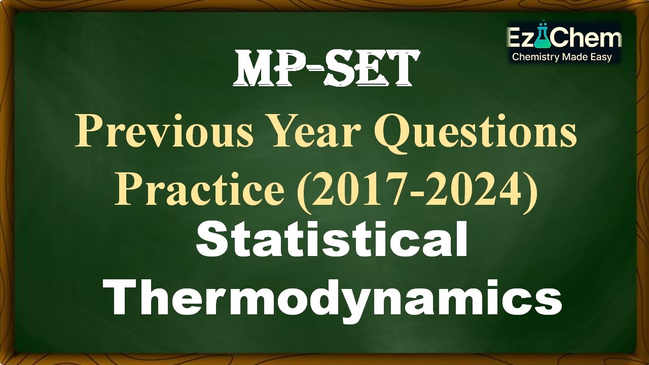 Statistical thermodynamics| MPSET PYQS| Partition Funcction| Bossons| Fermions| Residual Entropy