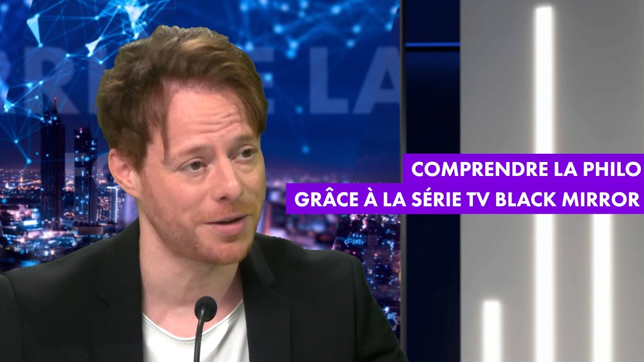Comprendre la philosophie grâce à la série TV Black Mirror