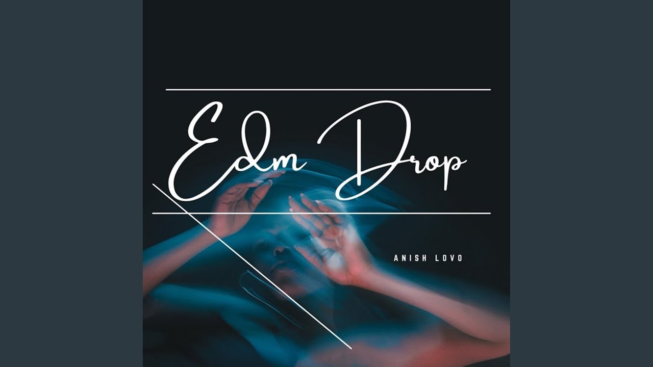 Edm Drop