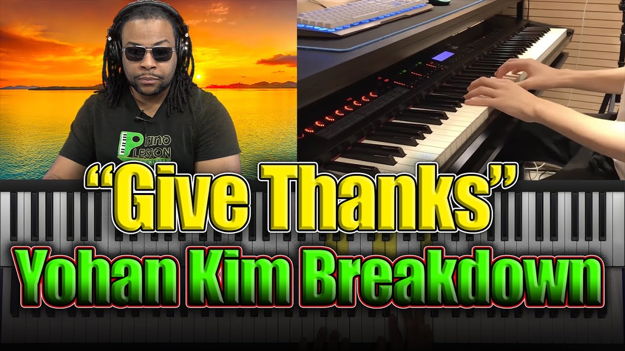 Give Thanks - Yohan Kim Chord Breakdown