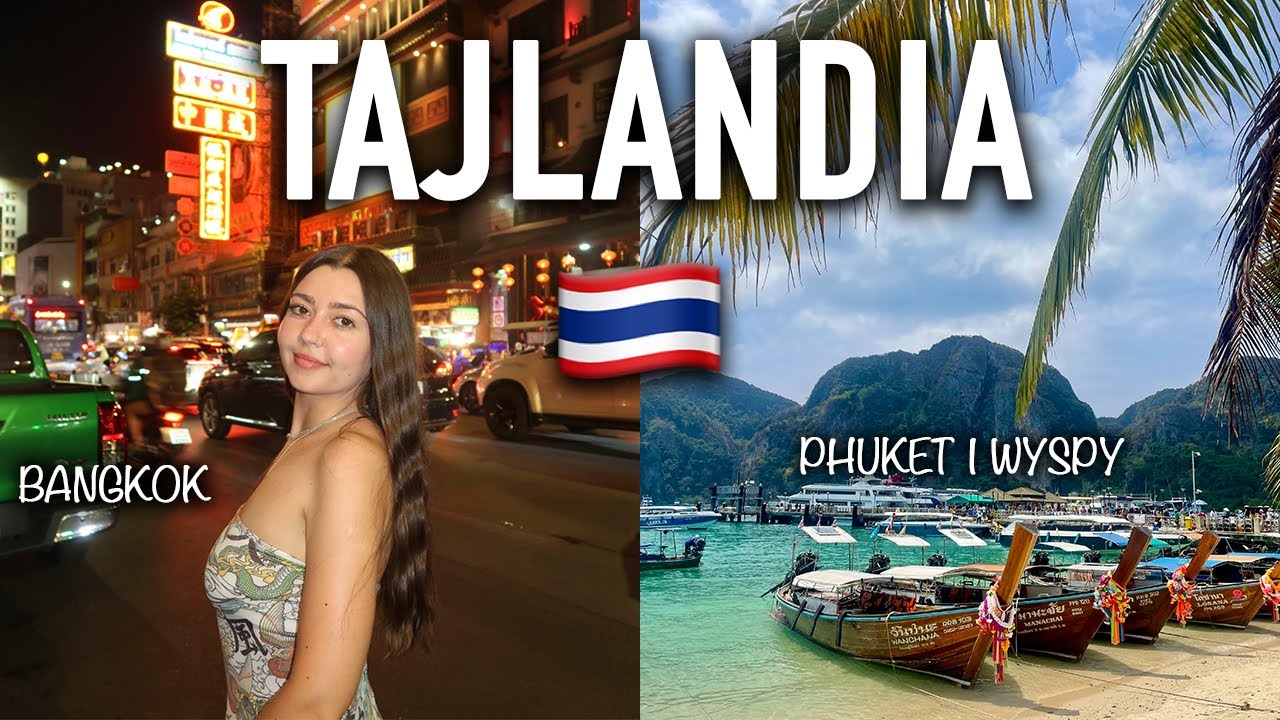 MÓJ PIERWSZY RAZ W AZJI! TAJLANDIA 2026: BANGKOK, PHUKET, WYSPY PHI PHI - CO WARTO ZOBACZYĆ? 🇹🇭