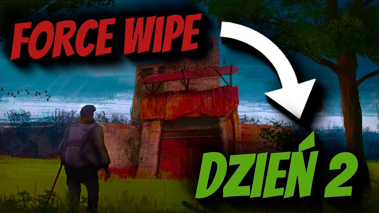 FORCE WIPE DZIEŃ 2 - Rust PL