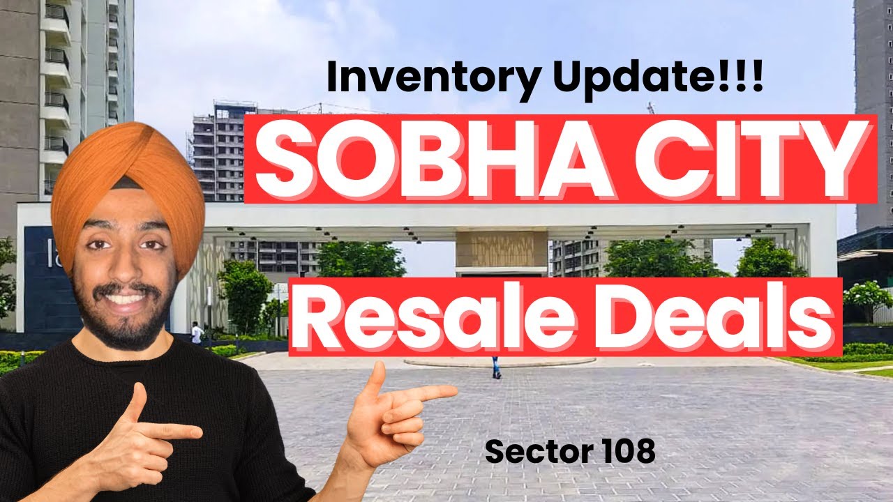 Sobha City  Ready to Move | Resale Deals | Inventory Update | Sector 108 #realestate #sobharealty
