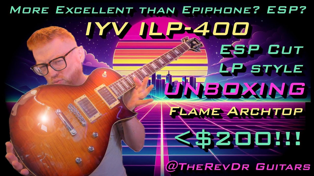 Распаковка — лучше, чем Epiphone? Или ESP? Обзор электрогитары IYV ILP 400 ESP Cut LP Style