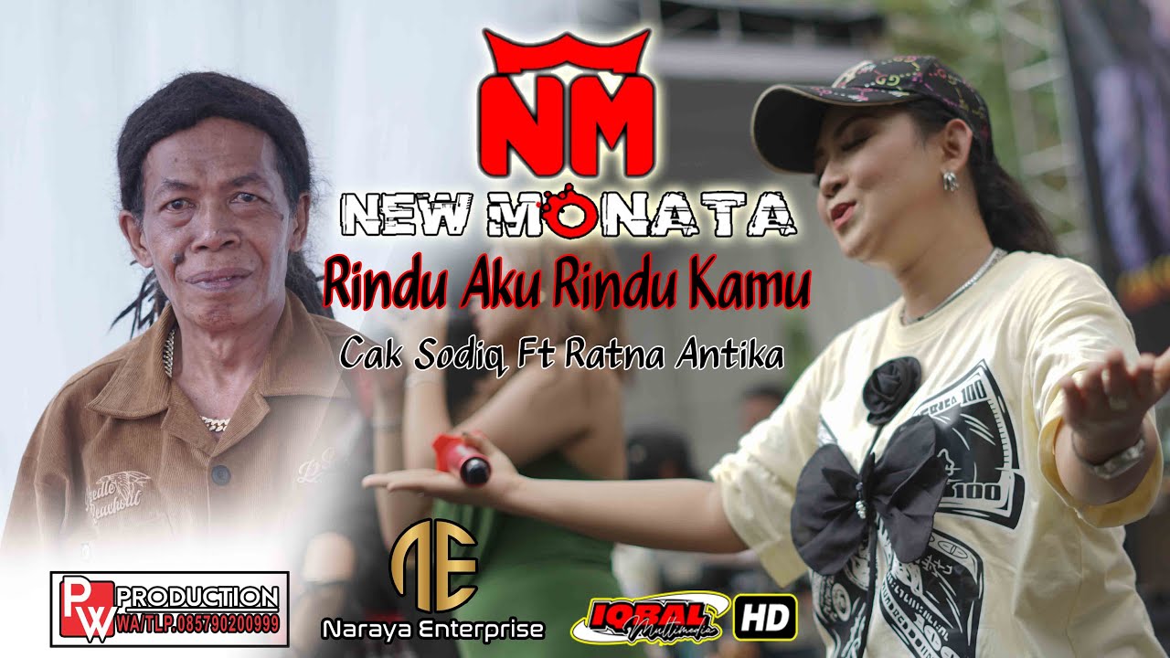 Rindu Aku Rindu Kamu - NEW MONATA - CAK SODIQ FT RATNA ANTIKA - PW PRO