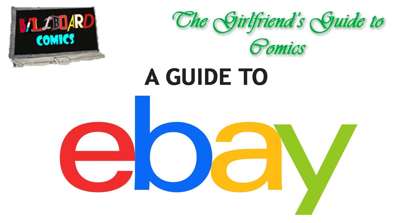 GIRLFRIEND'S GUIDE TO COMICS: A GUIDE TO EBAY