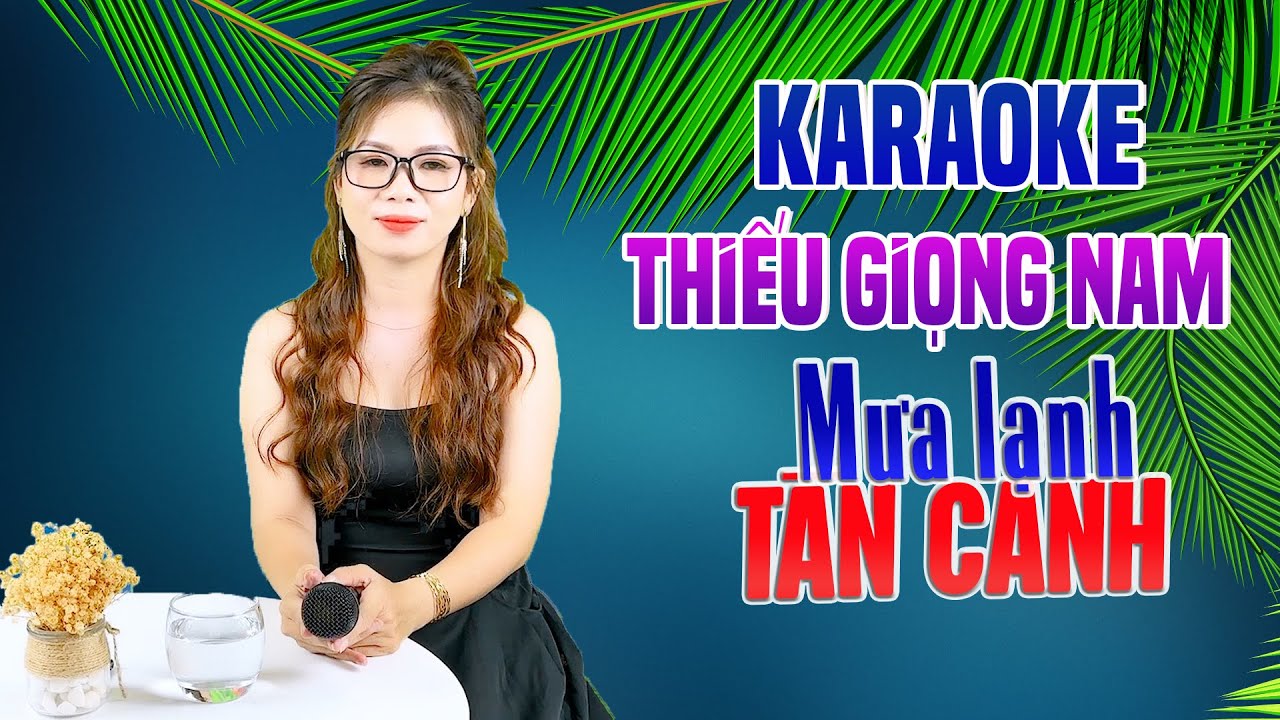 Karaoke Song Ca | MƯA LẠNH TÀN CANH - Thiếu Giọng Nam | Song Ca Với Lê Liễu