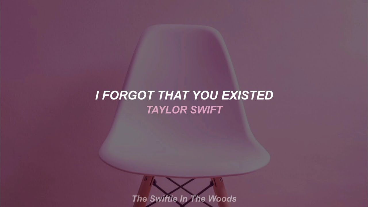 Taylor Swift - I Forgot That You Existed (Español/English)