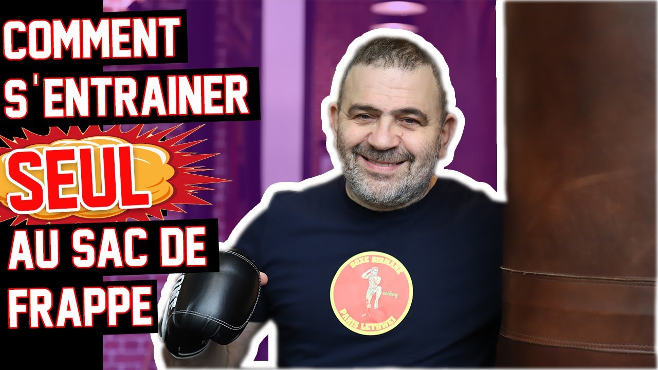 COMMENT S'ENTRAINER SEUL A LA BOXE CHEZ SOI, AU SAC !