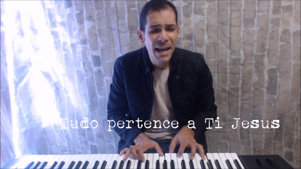 Tudo pertence a Ti - Naldinho Lima