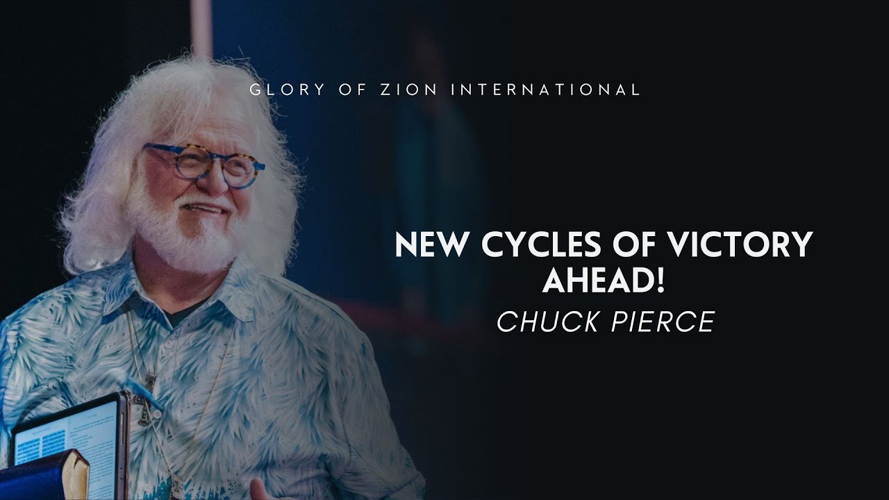 New Cycles of Victory Ahead! | Chuck Pierce