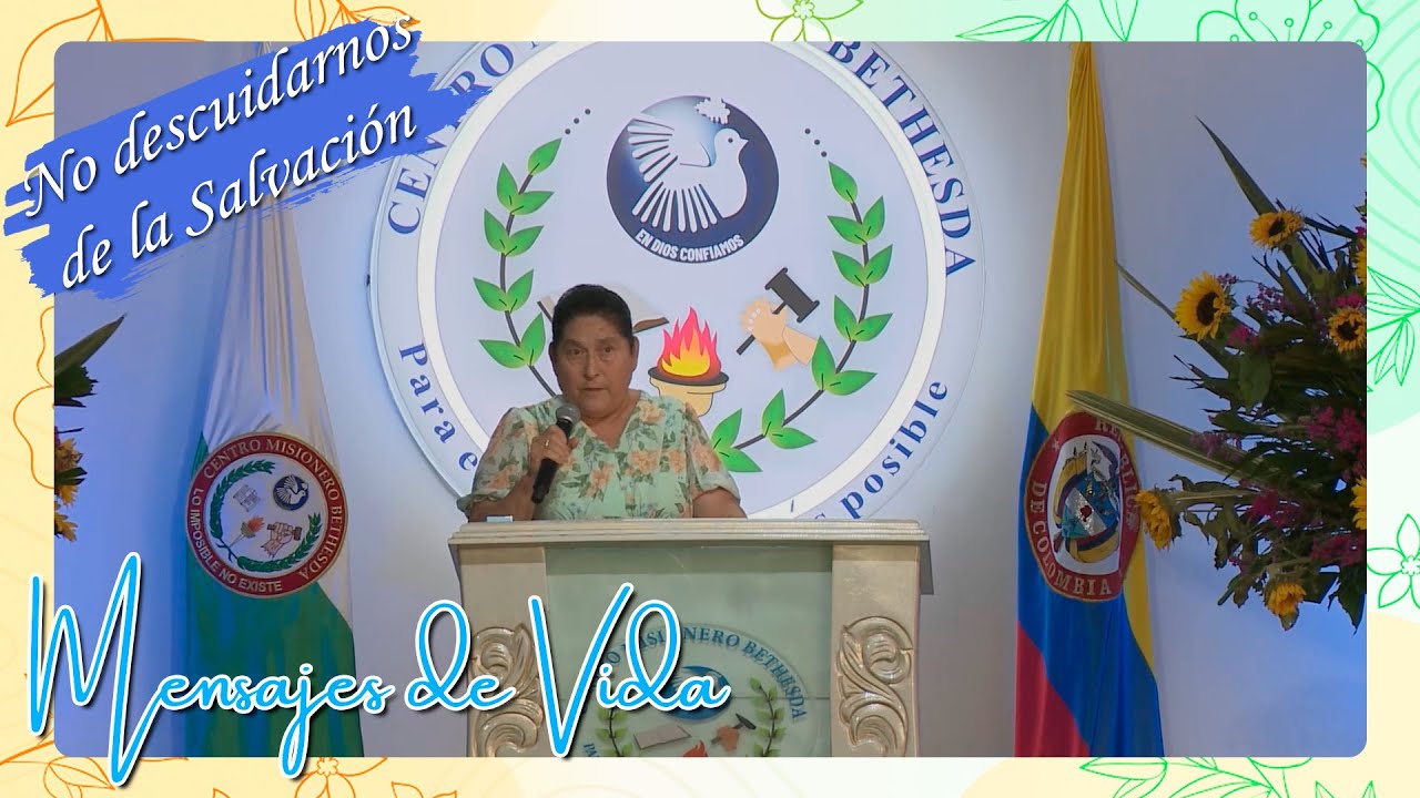 No descuidarnos de la Salvación / Mensajes de Vida