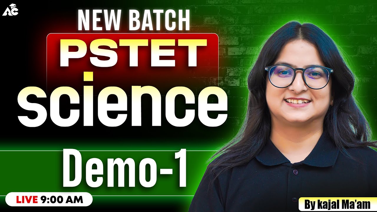 PSTET 2025 Science Paper | Demo 1 | New Batch Launch | Kajal Ma&rsquo;am Live at 9:00 AM