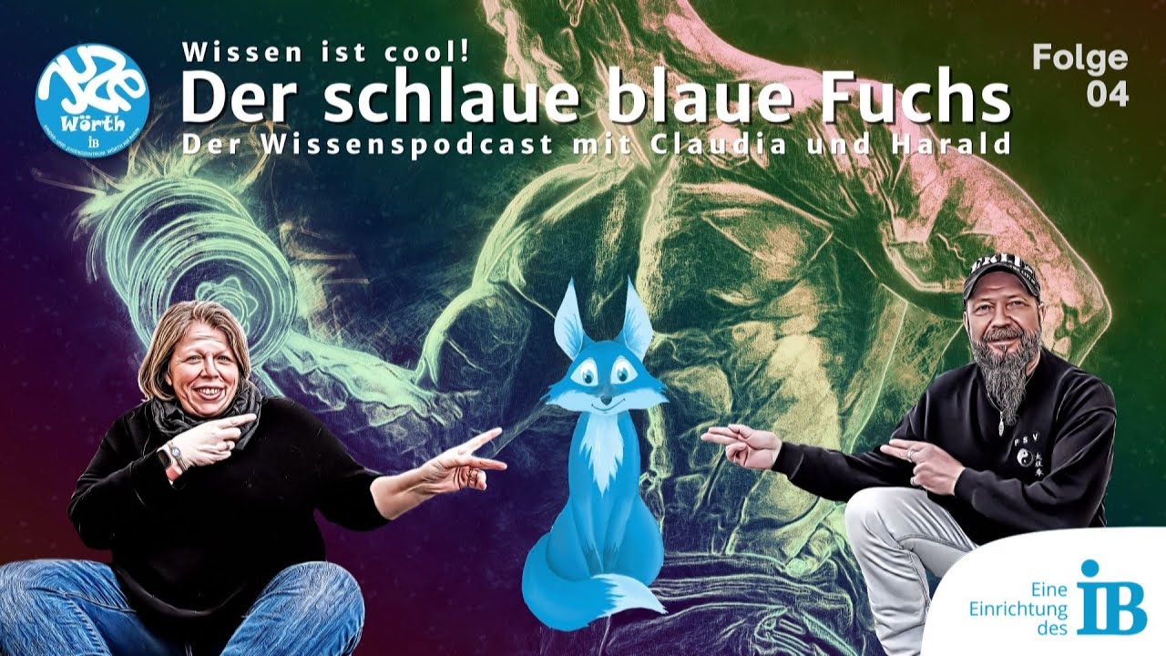 Der schlaue blaue Fuchs - Folge 04 - Der Wissenspodcast mit Claudia und Harald