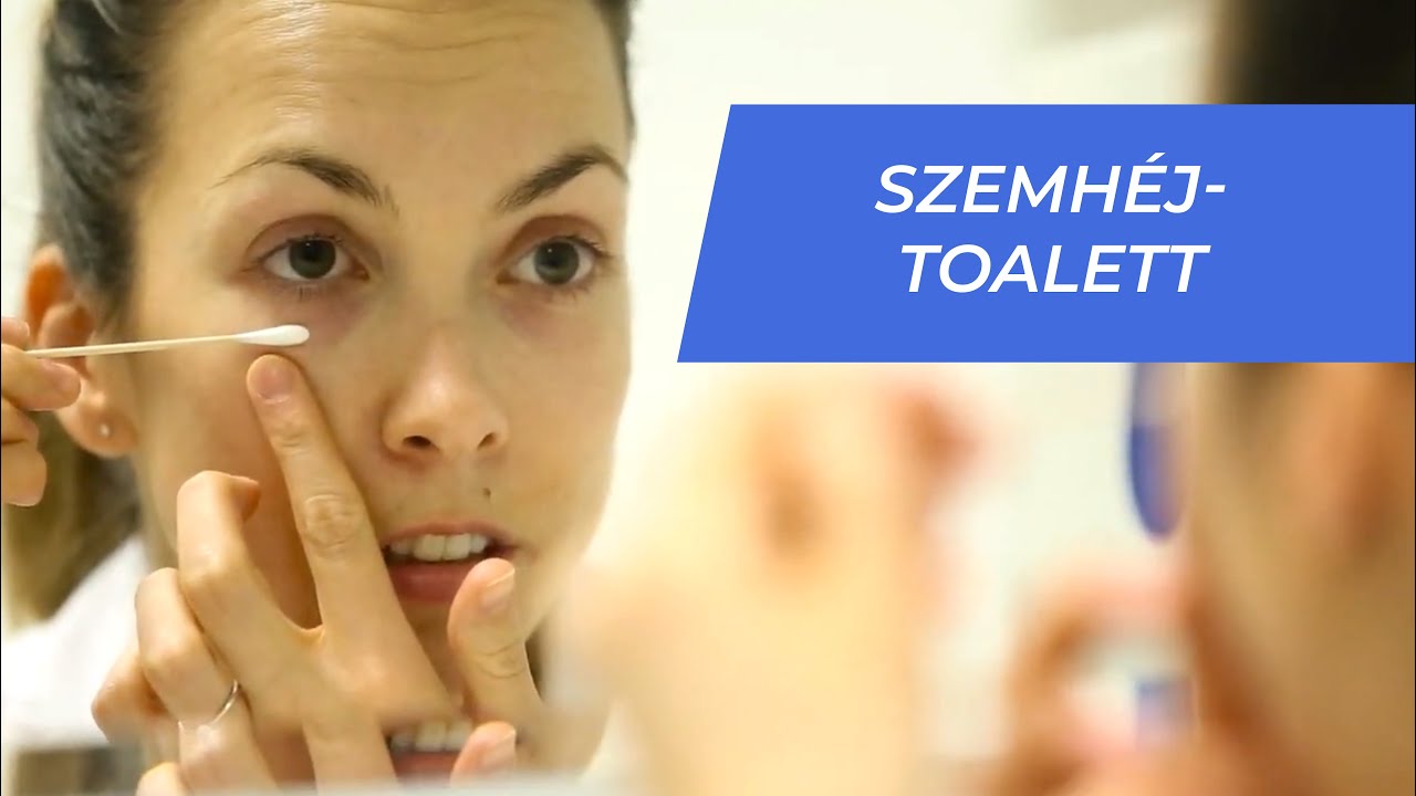 Semmelweis oktatóvideók: Szemhéjtoalett