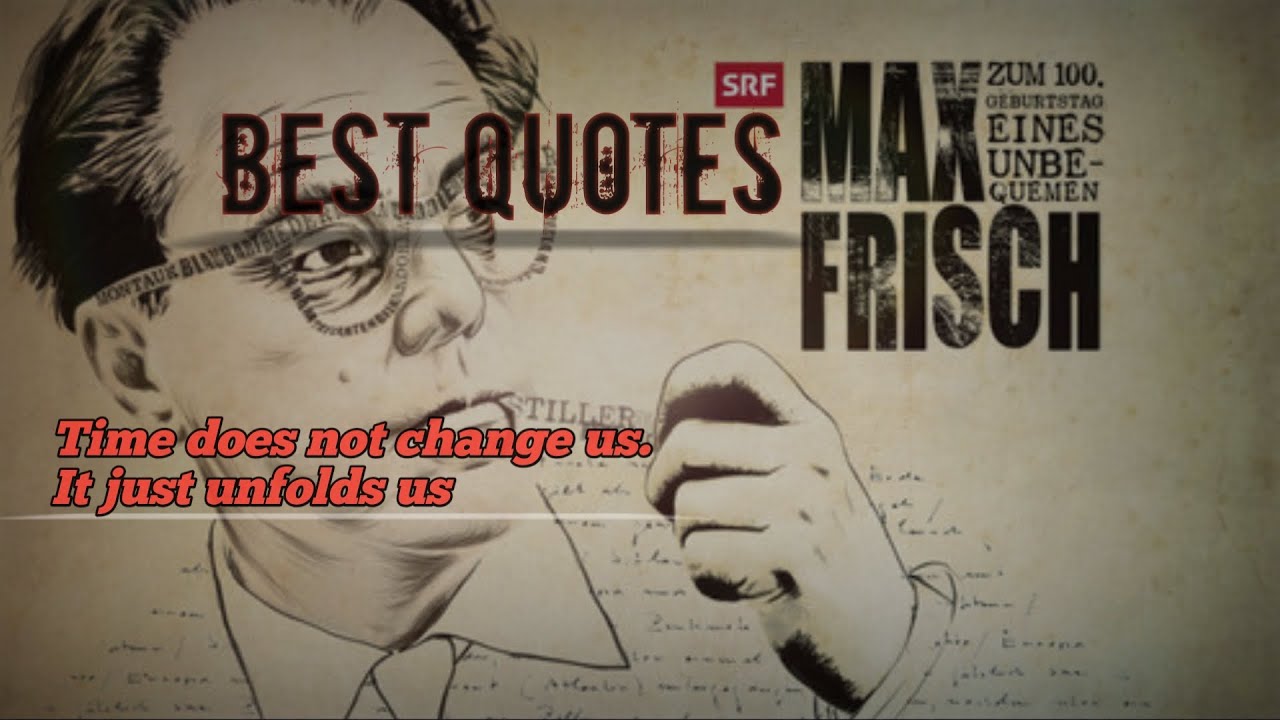Best Quotes Max Frisch