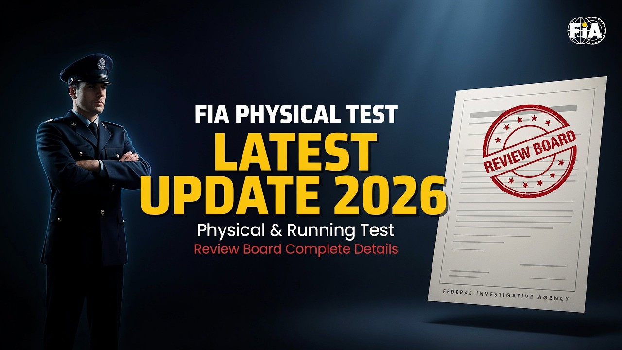 FIA Physical & Running Test Review Board Complete Details 2026| FIA Physical Test Latest Update 2026